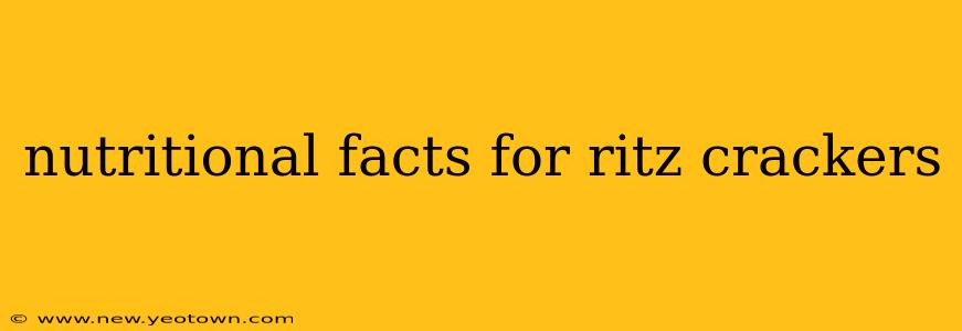 nutritional facts for ritz crackers