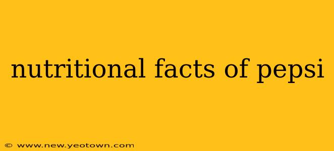 nutritional facts of pepsi