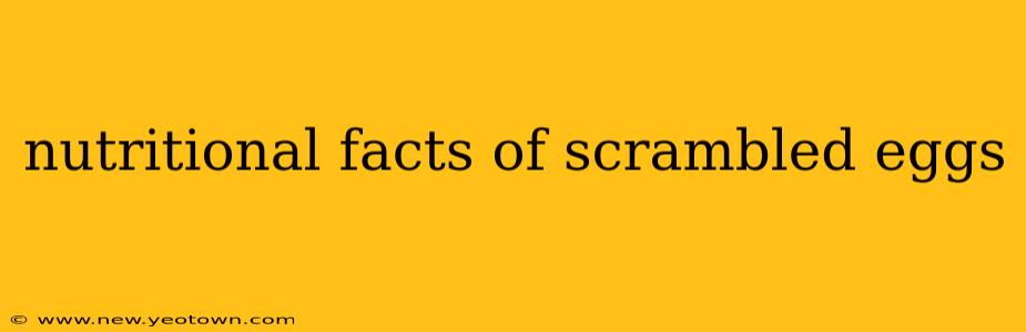 nutritional facts of scrambled eggs