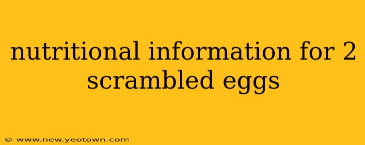 nutritional information for 2 scrambled eggs