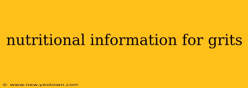 nutritional information for grits