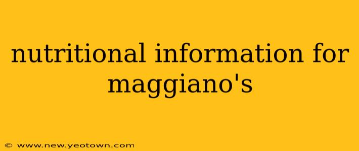 nutritional information for maggiano's