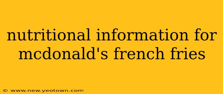 nutritional information for mcdonald's french fries
