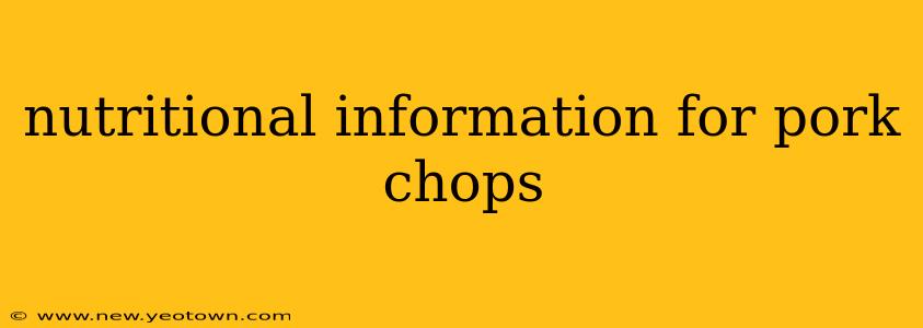 nutritional information for pork chops