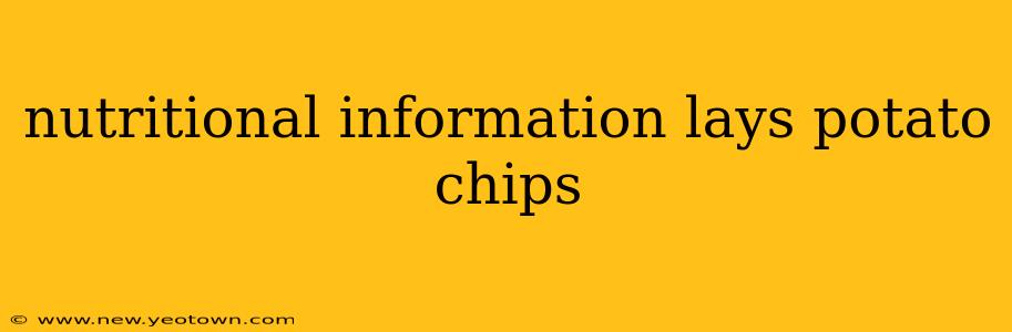 nutritional information lays potato chips