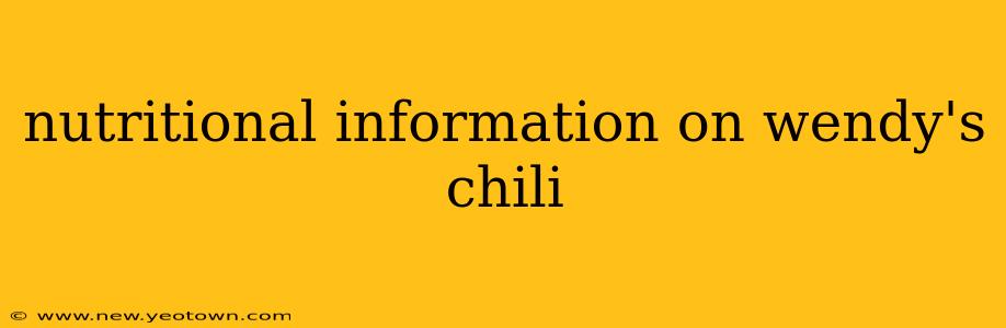 nutritional information on wendy's chili