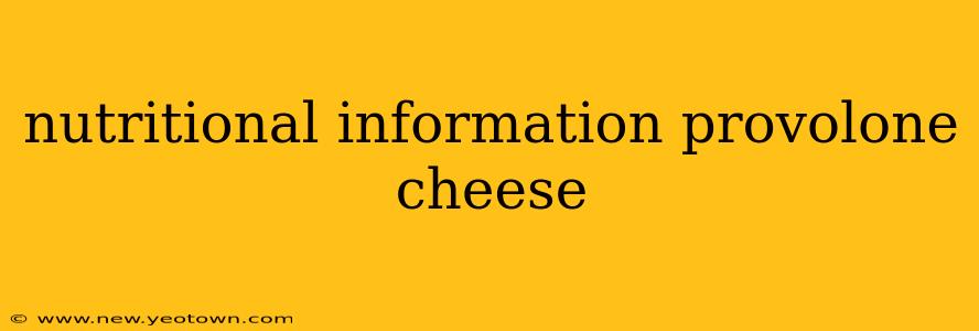 nutritional information provolone cheese