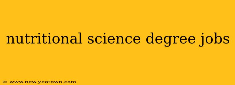 nutritional science degree jobs