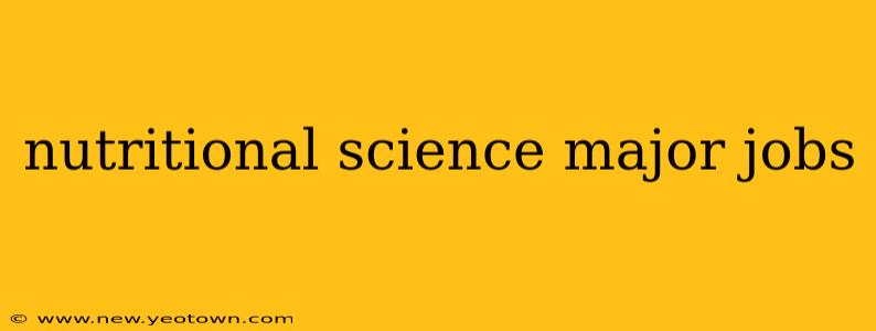 nutritional science major jobs