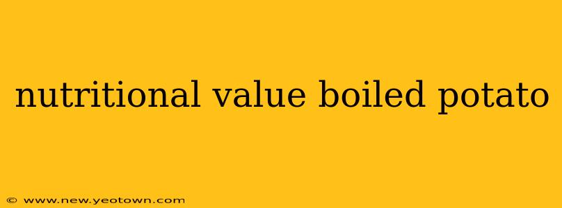 nutritional value boiled potato