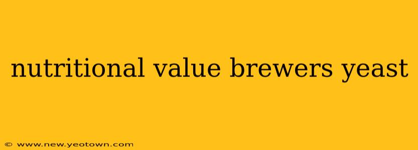 nutritional value brewers yeast