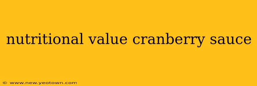 nutritional value cranberry sauce