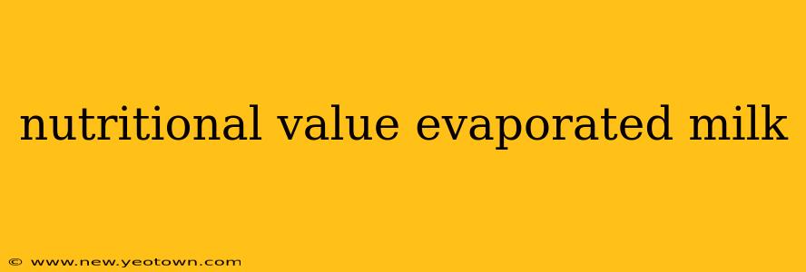 nutritional value evaporated milk