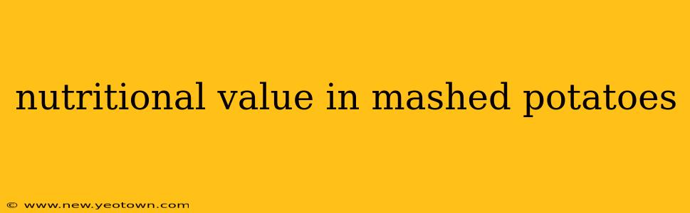nutritional value in mashed potatoes