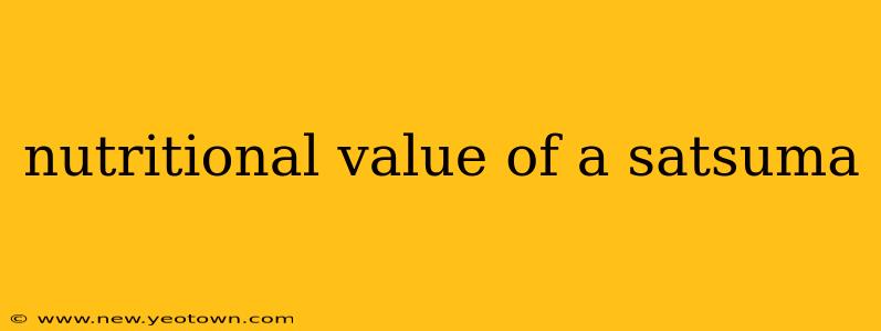 nutritional value of a satsuma