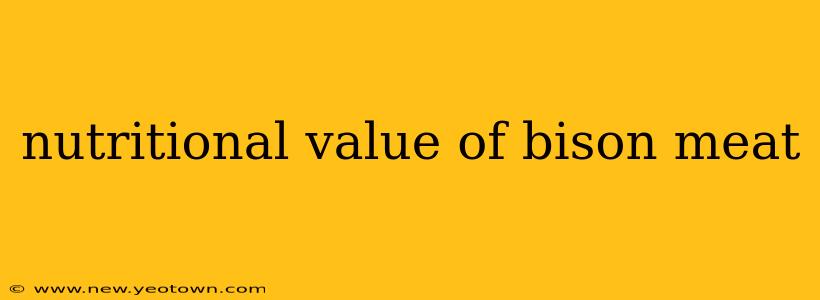 nutritional value of bison meat