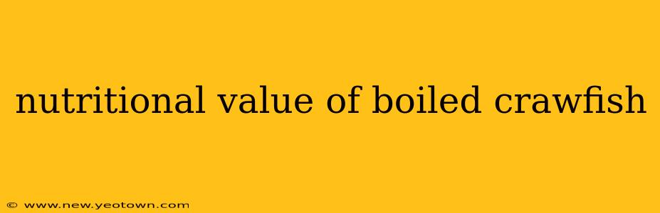 nutritional value of boiled crawfish