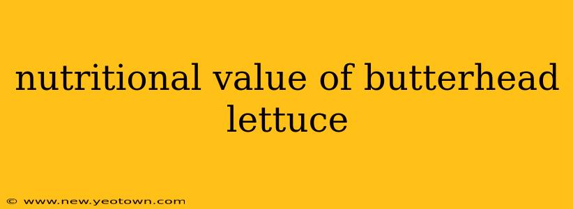 nutritional value of butterhead lettuce