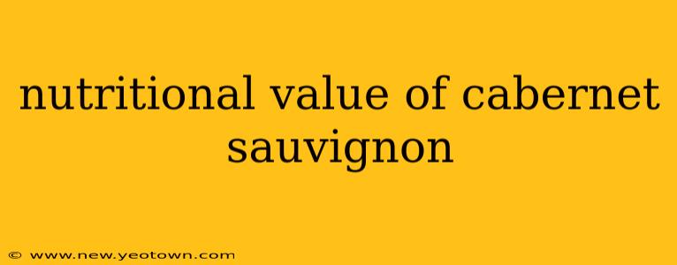 nutritional value of cabernet sauvignon