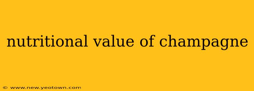 nutritional value of champagne