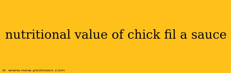 nutritional value of chick fil a sauce