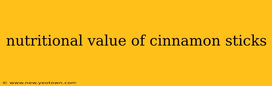 nutritional value of cinnamon sticks