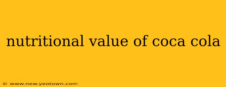 nutritional value of coca cola