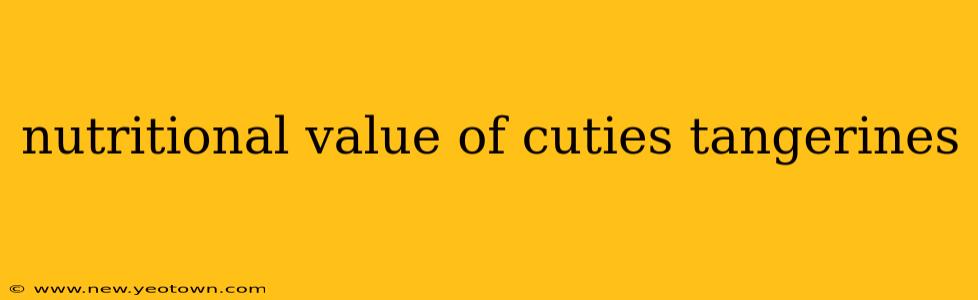 nutritional value of cuties tangerines