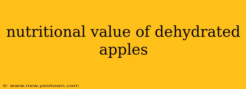 nutritional value of dehydrated apples