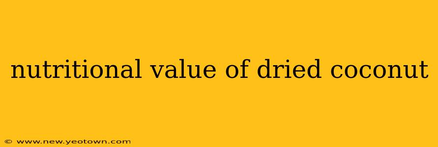 nutritional value of dried coconut