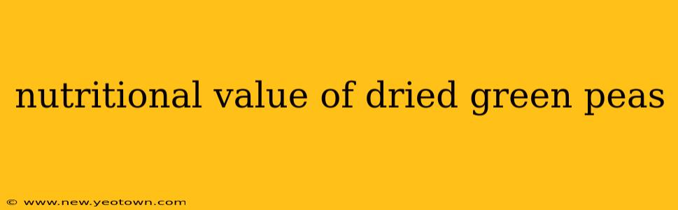 nutritional value of dried green peas