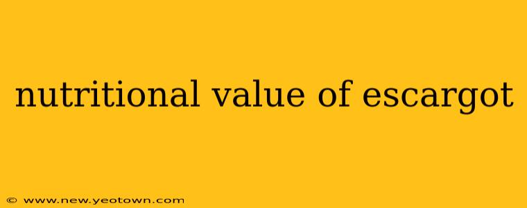 nutritional value of escargot