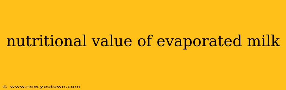 nutritional value of evaporated milk