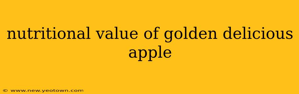 nutritional value of golden delicious apple