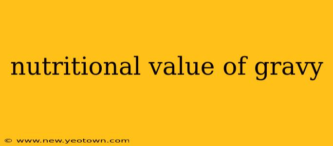 nutritional value of gravy