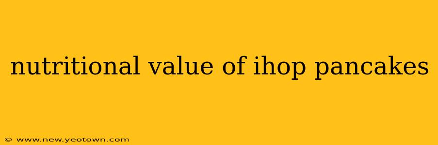 nutritional value of ihop pancakes