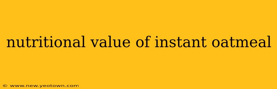 nutritional value of instant oatmeal