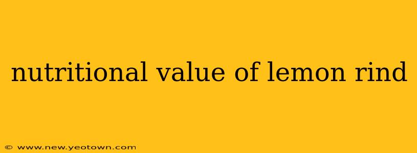 nutritional value of lemon rind