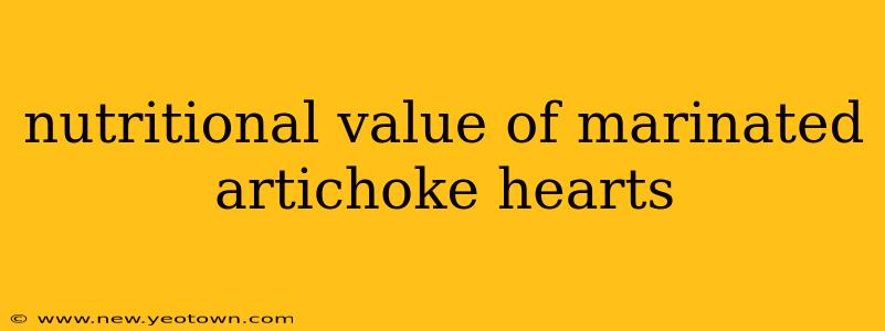 nutritional value of marinated artichoke hearts