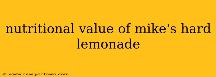 nutritional value of mike's hard lemonade