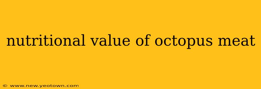 nutritional value of octopus meat