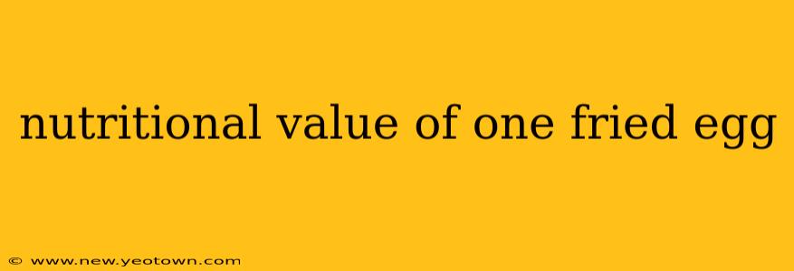 nutritional value of one fried egg
