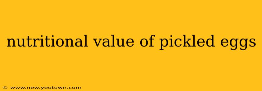 nutritional value of pickled eggs