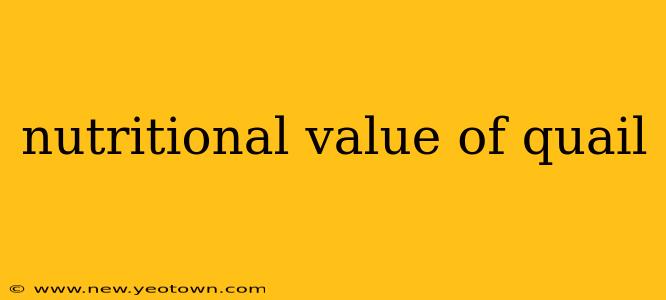 nutritional value of quail