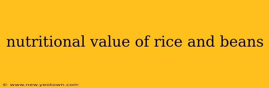 nutritional value of rice and beans