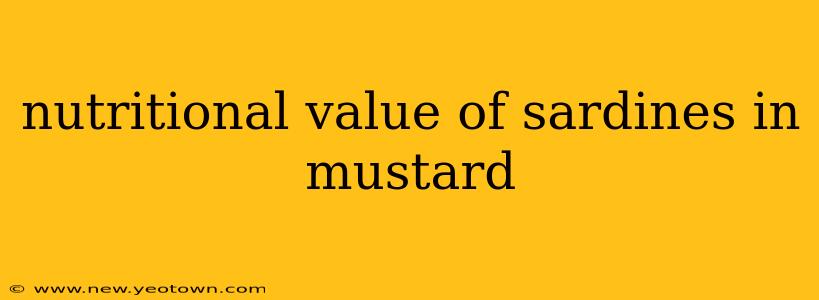 nutritional value of sardines in mustard
