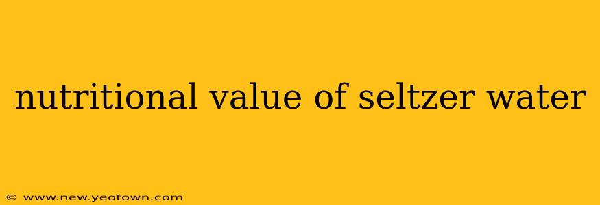 nutritional value of seltzer water