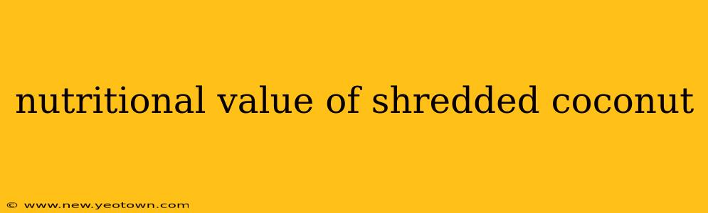nutritional value of shredded coconut