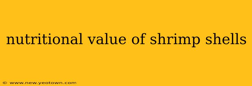 nutritional value of shrimp shells