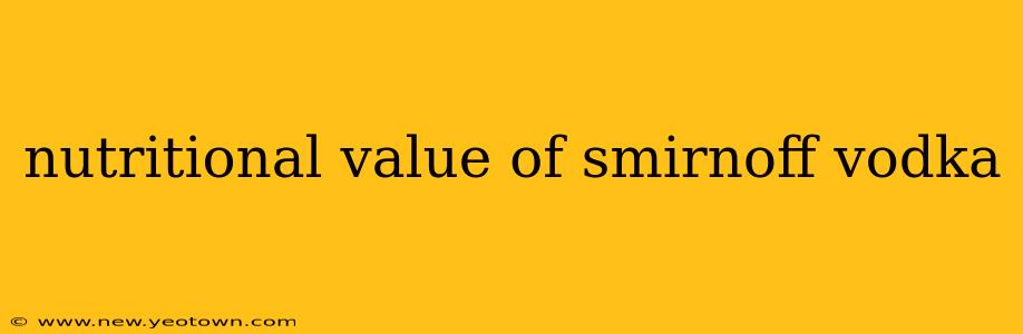 nutritional value of smirnoff vodka